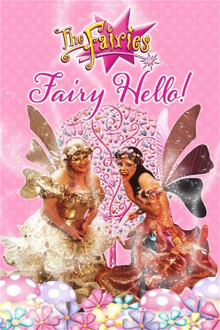 The Fairies - Fairy Hello! poster