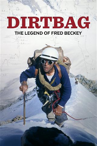 Dirtbag: Die Legende von Fred Beckey poster