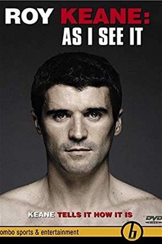 Roy Keane: As I See It poster