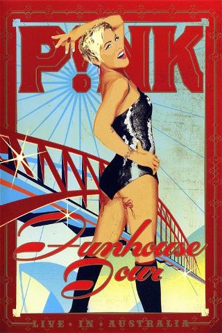 Pink: Funhouse Tour - Live in Australia poster