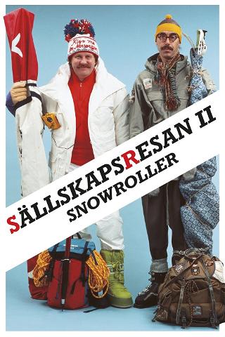 Sällskapsresan II - Snowroller poster