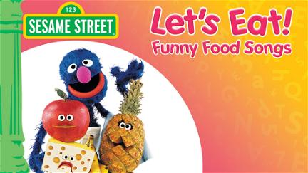 Sesame Street: Let's Eat! Funny Food Songs poster