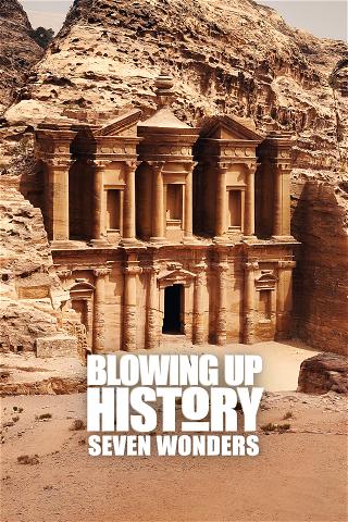 Blowing Up History: Seven Wonders poster