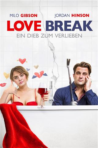 Love Break - Ein Dieb zum Verlieben poster