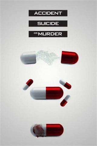 Accident, Suicide, or Murder poster