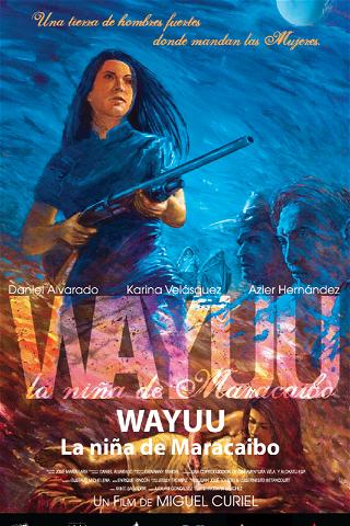 Wayuu: La niña de Maracaibo poster