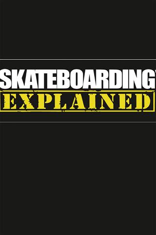 Skateboarding Explained: The Instructional poster