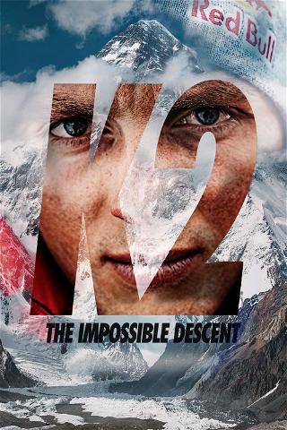 K2: The Impossible Descent poster