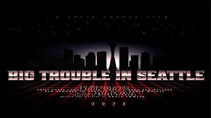 Big Trouble in Seattle poster