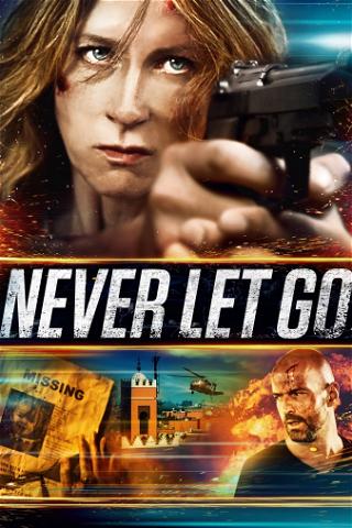 Never Let Go (2015) poster