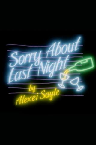 Sorry About Last Night poster