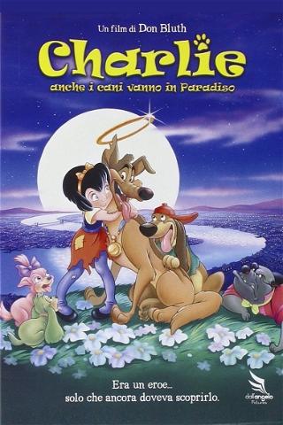 Charlie - Anche i cani vanno in paradiso poster