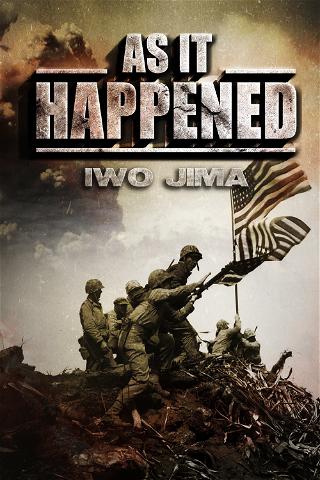 As It Happened: Iwo Jima poster