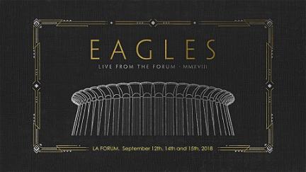 Eagles Live From The Forum MMXVIII poster
