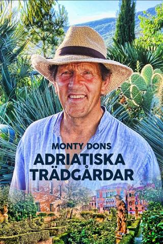 Monty Dons adriatiska trädgårdar poster