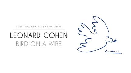 Leonard Cohen: Bird on a Wire poster