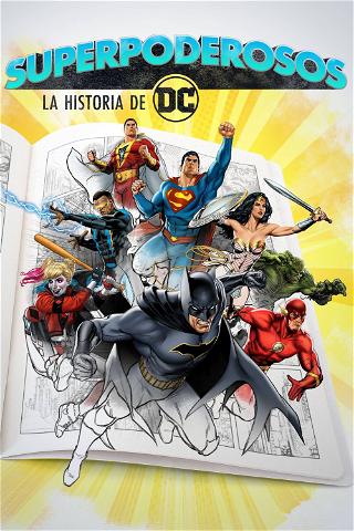 Superpowered La Historia de DC poster