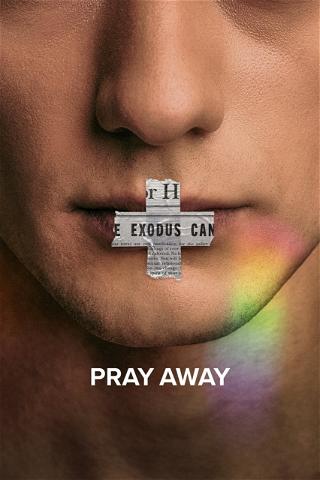 Pray Away: Reza y dejarás de ser gay poster