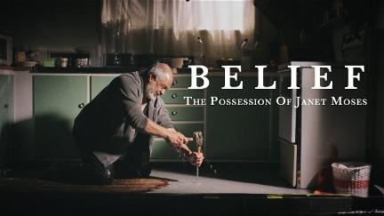 Belief: The Possession of Janet Moses (A POSSESSÃO DE JANET MOSES) poster