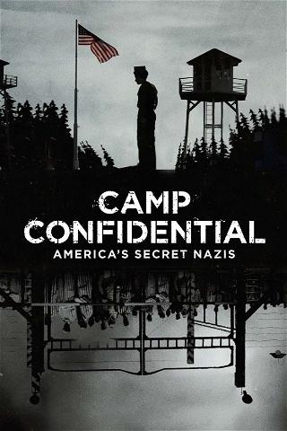 Camp Confidential: nazisti in America poster