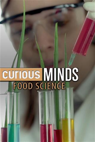 Curious Minds: Food Science poster