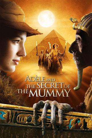 Adèle and the Secret of the Mummy poster