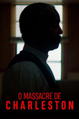 O Massacre de Charleston poster