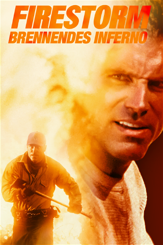 Firestorm – Brennendes Inferno poster