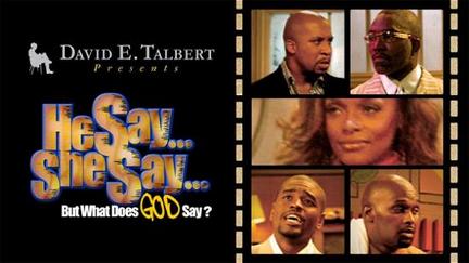 He Say She Say But What Does God Say? poster