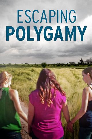 Escaping Polygamy poster
