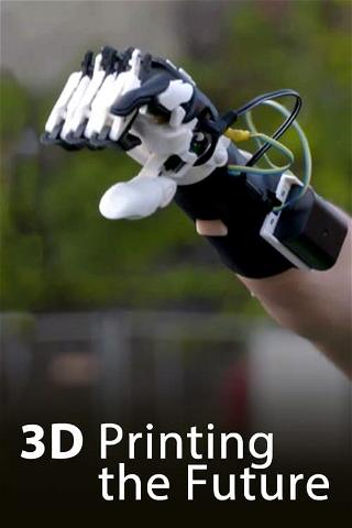 3D - Printing the future poster