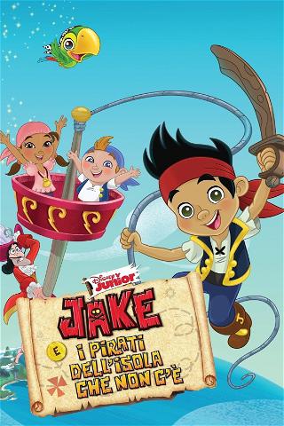 Jake e i pirati dell'Isola che non c'è poster