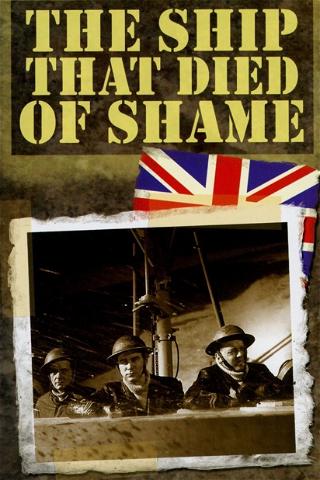 The Ship That Died of Shame poster