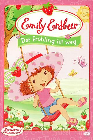 Emily Erdbeer - Der Frühling ist weg poster