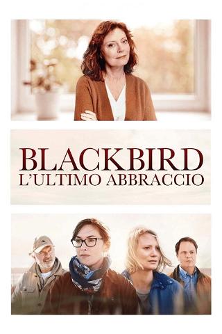 Blackbird - L'ultimo abbraccio poster