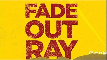 Fade Out Ray poster