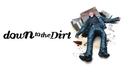 Down to the Dirt poster