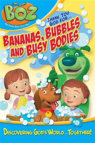 Boz: Thank You God for Bananas, Bubbles and Busy Bodies poster
