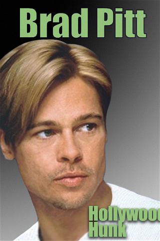 Brad Pitt: Hollywood Hunk poster