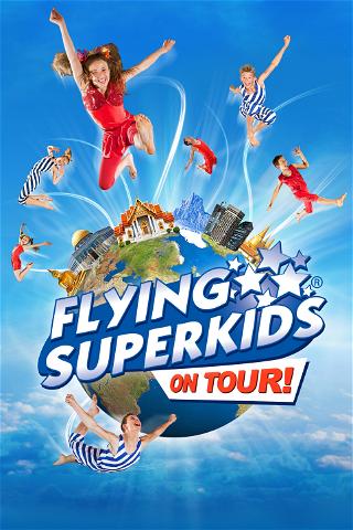 Flying Superkids: On Tour poster