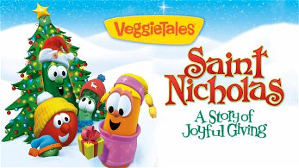 VeggieTales: Saint Nicholas - A Story of Joyful Giving poster
