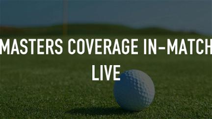 Masters Coverage In-Match Live poster