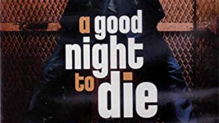A Good Night to Die poster