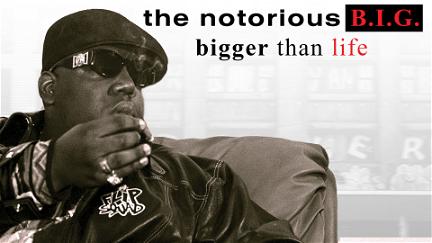Notorious B.I.G. Bigger Then Life poster
