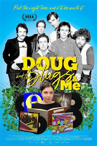 Doug and the Slugs and Me poster
