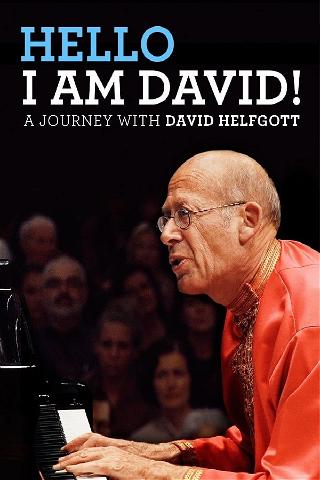 Hello I am David ! Un voyage avec David Helfgott poster