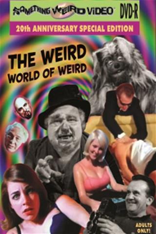 The Weird World of Weird poster