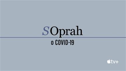 Oprah Talks COVID-19 poster