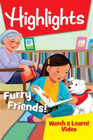 Highlights Watch & Learn!: Furry Friends! poster
