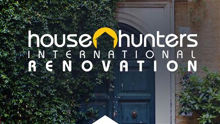 House Hunters International Renovation poster